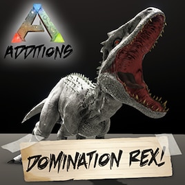 ARK Additions: Domination Rex!